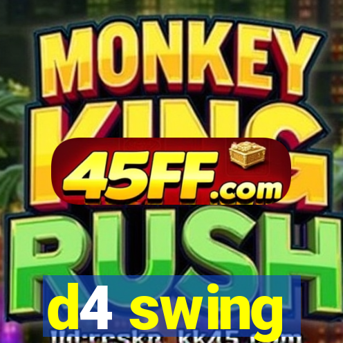 d4 swing